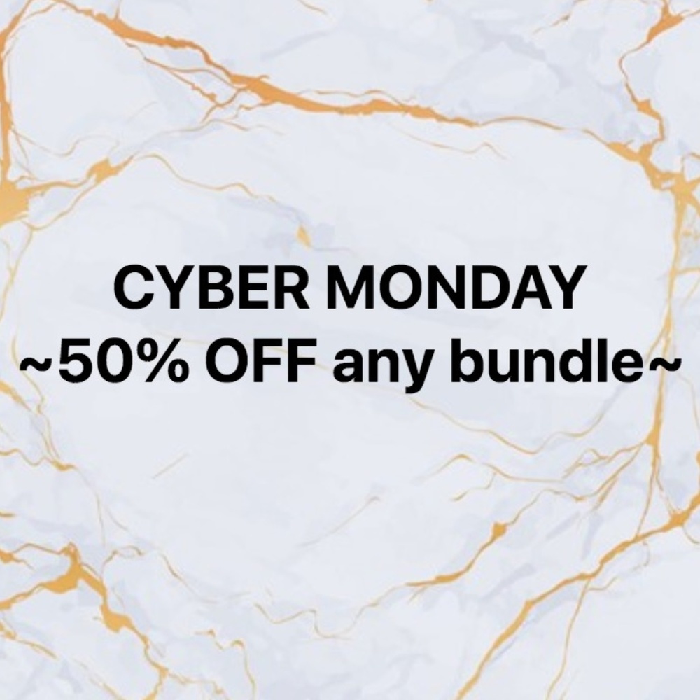 CYBER MONDAY SALE~